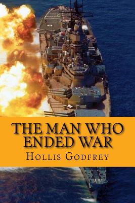 The man who ended war (Worldwide Classics) - Godfrey, Hollis