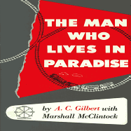 The Man Who Lives in Paradise - Gilbert, A C