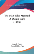 The Man Who Married a Dumb Wife (1915)