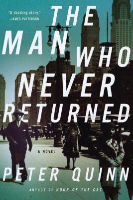 The Man Who Never Returned - Quinn, Peter