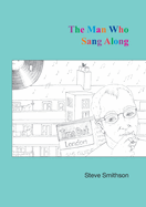 The Man Who Sang Along