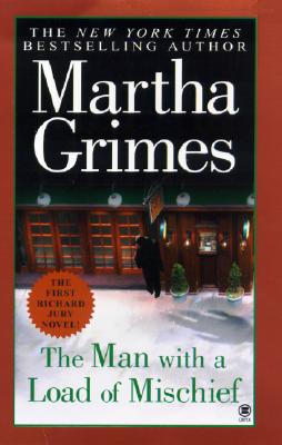 The Man with a Load of Mischief - Grimes, Martha