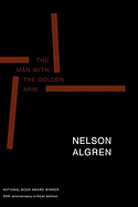 The Man with the Golden Arm (50th Anniversary Edition): 50th Anniversary Critical Edition
