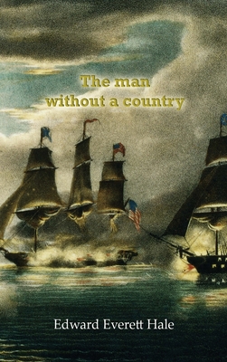 The man without a country - Hale, Edward Everett