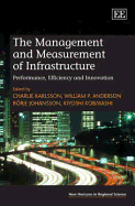 The Management and Measurement of Infrastructure: Performance, Efficiency and Innovation