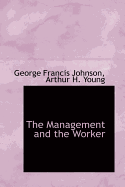 The Management and the Worker