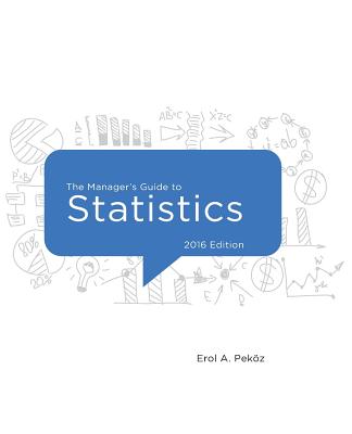 The Manager's Guide to Statistics - Pekoz, Erol