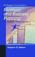 The Manager's Pocket Guide to Strategic and Business Planning: The Systems Thinking Approach