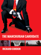 The Manchurian Candidate - Condon, Richard