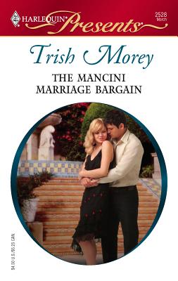 The Mancini Marriage Bargain - Morey, Trish