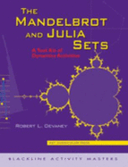 The Mandelbrot and Julia Sets: A Toolkit of Dynamics Activities - 