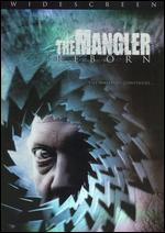 The Mangler Reborn - 