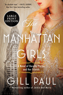 The Manhattan Girls: A Novel of Dorothy Parker and Her Friends