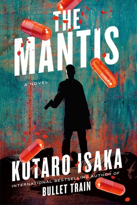 The Mantis - Isaka, Kotaro, and Malissa, Sam (Translated by)