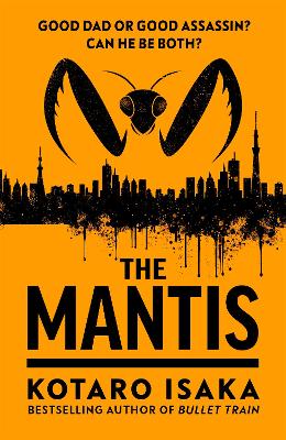 The Mantis - Isaka, Kotaro, and Malissa, Sam (Translated by)