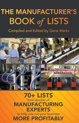 The Manufacturer's Book Of Lists - Marks, Gene