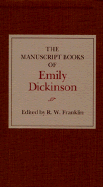 The Manuscript Books of Emily Dickinson: A Facsimile Edition