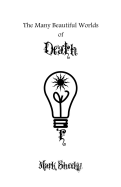 The Many Beautiful Worlds of Death