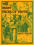 The Many Faces of Truth - Zephyr Press, and Griffith, Donna, and Carroll, Kathleen