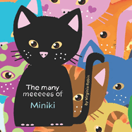 The Many Meeeees of Miniki: A children's book about emotional intelligence