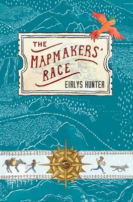 The Mapmakers' Race - Hunter, Eirlys