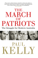 The March of Patriots: The Struggle for Modern Australia