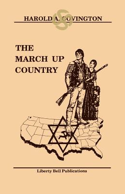 The March Up Country - Covington, Harold a