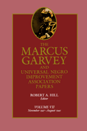 The Marcus Garvey and Universal Negro Improvement Association Papers, Vol. VII: November 1927-August 1940volume 7