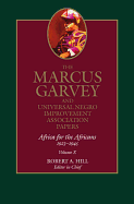 The Marcus Garvey and Universal Negro Improvement Association Papers, Vol. X: Africa for the Africans, 1923-1945