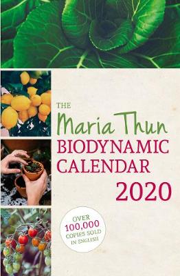 The Maria Thun Biodynamic Calendar - Thun, Matthias