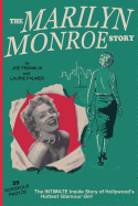 The Marilyn Monroe Story: : The Intimate Inside Story of Hollywood's Hottest Glamour Girl.