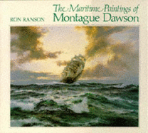 The Maritime Paintings of Montague Dawson
