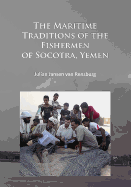 The Maritime Traditions of the Fishermen of Socotra, Yemen