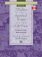 The Mark Hayes Vocal Solo Collection -- 7 Psalms and Spiritual Songs for Solo Voice: For Concerts, Contests, Recitals, and Worship (Medium High Voice), Book & CD