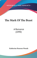 The Mark of the Beast: A Romance (1890)