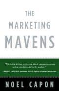 The Marketing Mavens - Capon, Noel, Professor
