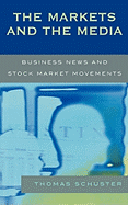 The Markets and the Media: Business News and Stock Market Movements