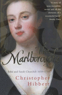 The Marlboroughs: John and Sarah Churchill 1650-1744 - Hibbert, Christopher