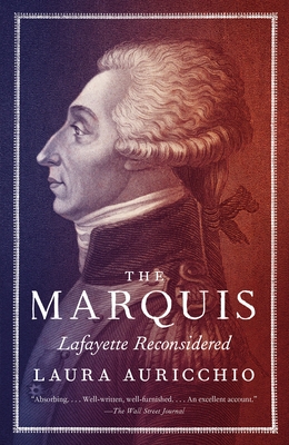 The Marquis: Lafayette Reconsidered - Auriccio, Laura