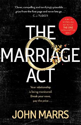 The Marriage Act: The unmissable speculative thriller from the author of The One - Marrs, John