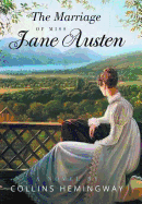 The Marriage of Miss Jane Austen: A Novel by a Gentleman Volume I