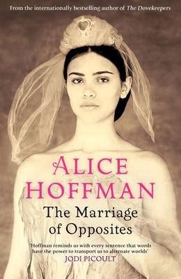 The Marriage of Opposites - Hoffman, Alice