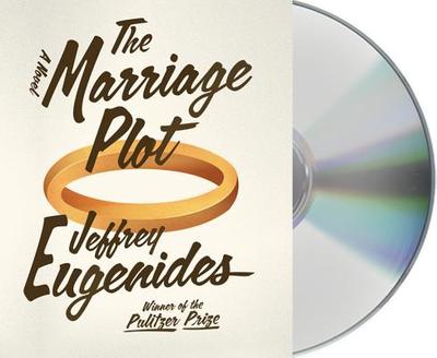 The Marriage Plot - Eugenides, Jeffrey, and Pittu, David (Read by)