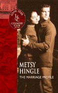 The Marriage Profile - Hingle, Metsy