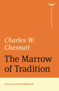 The Marrow of Tradition (The Norton Library)