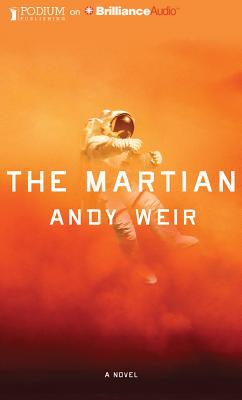 The Martian - Weir, Andy, and Bray, R C (Read by)