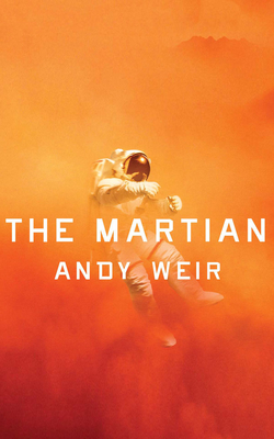 The Martian - Weir, Andy, and Wheaton, Wil (Read by)