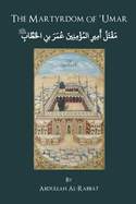 The Martyrdom of Umar ibn al-Kha   b