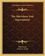 The Marvelous and Supernatural