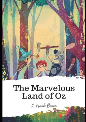 The Marvelous Land of Oz - Baum, L Frank